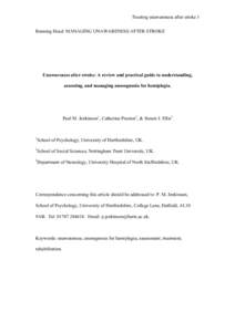 Treating unawareness after stroke 1 Running Head: MANAGING UNAWARENESS AFTER STROKE Unawareness after stroke: A review and practical guide to understanding, assessing, and managing anosognosia for hemiplegia.