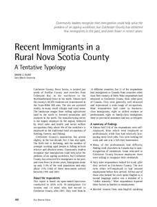 Community leaders recognize that immigration could help solve the problem of an ageing workforce, but Colchester County has attracted few immigrants in the past, and even fewer in recent years. Recent Immigrants in a Rur