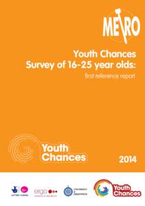 Youth Chances Survey of[removed]year olds: first reference report 2014