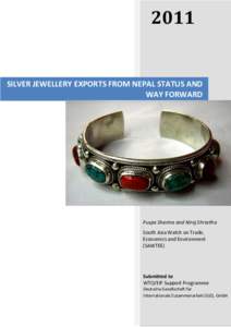 2011  SILVER JEWELLERY EXPORTS FROM NEPAL STATUS AND WAY FORWARD  Puspa Sharma and Niraj Shrestha