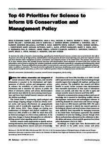 Articles  Top 40 Priorities for Science to Inform US Conservation and Management Policy Erica Fleishman, David E. Blockstein, John A. Hall, Michael B. Mascia, Murray A. Rudd, J. Michael