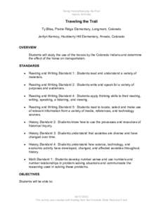 Doing History/Keeping the Past Inquiry Activities Traveling the Trail Ty Bliss, Prairie Ridge Elementary, Longmont, Colorado Jerilyn Kennoy, Hackberry Hill Elementary, Arvada, Colorado