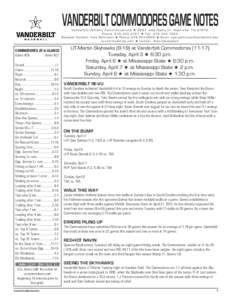 VANDERBILT COMMODORES GAME NOTES  Vanderbilt Athletic Communications H 2601 Jess Neely Dr. Nashville, TN[removed]Phone: [removed]H Fax: [removed]Baseball Contact: Kyle Parkinson H Phone: [removed]H Email: kyle.