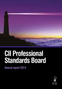 CII Professional Standards Board Annual report 2014 Contents 1 2