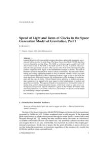 GravitationLab.com  Speed of Light and Rates of Clocks in the Space Generation Model of Gravitation, Part 1 R. B ENISH[removed]Eugene, Oregon, USA, [removed]