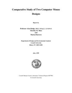 Comparative Study of Two Computer Mouse Designs Report by  Professor Alan Hedge, Ph.D., M.Erg.S., A.F.B.Ps.S.