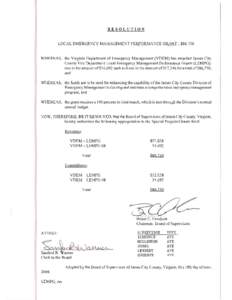 RESOLUTION  LOCAL EMERGENCY MANAGEMENT PERFORMANCE GRANT - $86,730 WHEREAS,	 the Virginia Department of Emergency Management (VDEM) has awarded James City County Fire Department Local Emergency Management Performance Gra