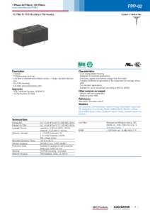 FPP[removed]Phase AC Filters / DC Filters www.schurter.com/PG84 AC Filter for PCB Mounting in Flat Housing