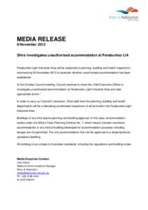 MEDIA RELEASE 8 November 2012 Shire investigates unauthorised accommodation at Paraburdoo LIA Paraburdoo Light Industrial Area will be subjected to planning, building and health inspections commencing 20 November 2012 to