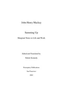 John Henry Mackay  Summing Up Marginal Notes to Life and Work  Edited and Translated by