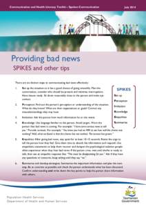 Communication and Health Literacy Toolkit – Spoken Communication  July 2014 Providing bad news SPIKES and other tips