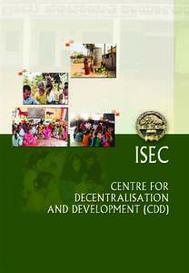 THE INSTITUTION The Institute for Social and Economic Change was established in 1972 by the visionary, scholar, statesman and distinguished social scientist Prof. V K R V Rao. It has always been conceived as an all-Indi