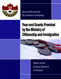 Special Review for the Premier of Ontario Year-end Grants Provided by the Ministry of Citizenship and Immigration