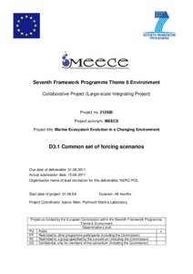 Climate forcing / Intergovernmental Panel on Climate Change / Computational science / Global warming / Global climate model / Downscaling / Special Report on Emissions Scenarios / IPCC Fourth Assessment Report / Climate model / Climate change / Atmospheric sciences / Climatology