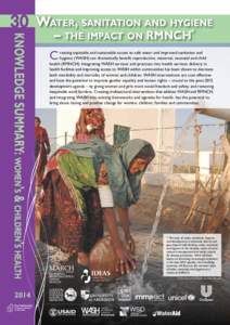 30 Knowledge summary: women’s & children’s health 2014 Water, sanitation and hygiene – the impact on RMNCH*