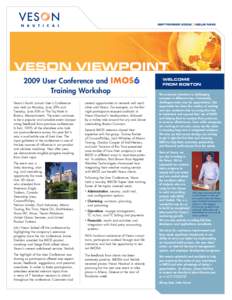 SEPTEMBER 2009  | ISSUE NINE VESON VIEWPOINT 2009 User Conference and