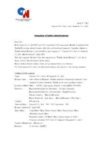 April 1st 2012 Nagase-OG Colors and Chemicals Co., Ltd. Integration of textile related business Dear Sirs, Both Nagase & Co., Ltd (DN) and OG Corporation (OG) announced officially to integrate the