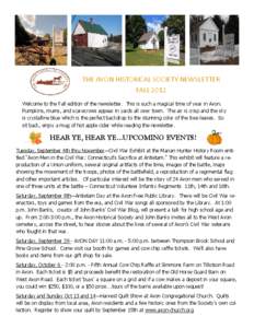 THE AVON HISTORICAL SOCIETY NEWSLETTER FALL 2012 Welcome to the Fall edition of the newsletter. This is such a magical time of year in Avon.