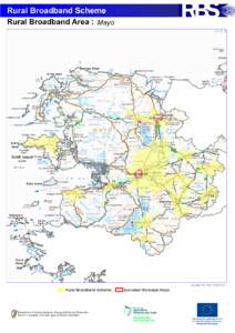 Rural Broadband Scheme Rural Broadband Area : Mayo BALLINA TOWN COUNCIL  CASTLEBAR TOWN COUNCIL