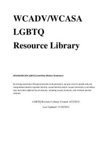 WCADV/WCASA LGBTQ Resource Library WCADV/WCASA LGBTQ Committee Mission Statement:
