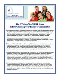 DR. ANA ORTIZ Orthodontic Specialist for Children, Teens and Adults