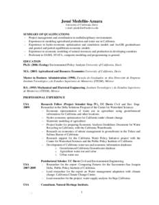 Josué Medellín-Azuara University of California, Davis e-mail: [removed] SUMMARY OF QUALIFICATIONS − Project management and coordination in multidisciplinary environments.