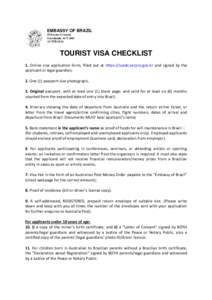 EMBASSY OF BRAZIL 19 Forster Crescent Yarralumla ACT 2601 AUSTRALIA  TOURIST VISA CHECKLIST