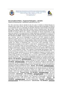 Ata da Audiência Pública – Orçamento Participativo – LOA 2013 Auditório da Câmara Municipal - Rua Benedito Cardeal Sobrinho,39, Vila Aos vinte e sete dias do mês de setembro de dois mil e doze, no Auditório da