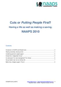 Cuts or Putting People First? Having a life as well as making a saving. NAAPS[removed]Contents