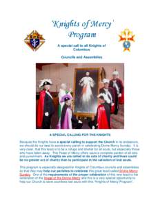 ‘Knights of Mercy’ Program A special call to all Knights of Columbus Councils and Assemblies