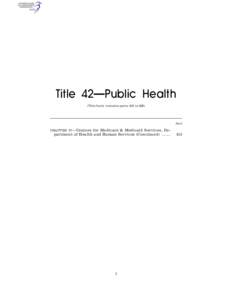 Title 42—Public Health (This book contains parts 414 to 429) Part  for Medicare & Medicaid Services, Department of Health and Human Services (Continued) .......