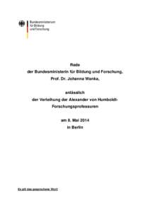 Rede von Bundesministerin Prof. Dr. Johanna Wanka, anlässlich der Verleihung der Alexander von Humboldt-Professur am 08. Mai 2014 in Berlin