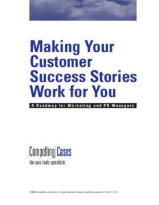 Making Your Customer Success Stories Work for You A Roadmap for Marketing and PR Managers