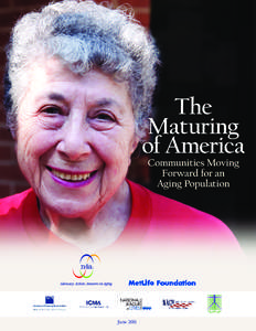 The Maturing of America Communities Moving Forward for an Aging Population