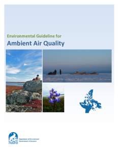 Environmental Guideline for  Ambient Air Quality GUIDELINE: AMBIENT AIR QUALITY Original: