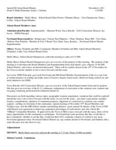 Special Hill School Board Minutes Jennie D. Blake Elementary School – Cafeteria November 6, 2013 6:30 PM