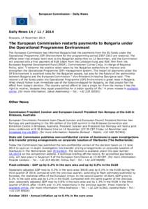 European Commission - Daily News  Daily News[removed]Brussels, 14 November[removed]The European Commission restarts payments to Bulgaria under