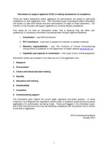 Information to support applicant CCGs in making declarations of compliance There are twelve statements where applicants for authorisation are asked to self-certify compliance on their application form. This information p