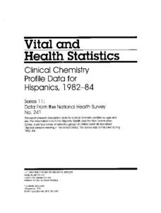 Vital and Health,Statistics Clinical Chemistry Profile Date]for Hispanics, [removed]Series 11: