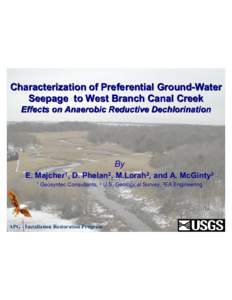 Characterization of Preferential Ground Water Seepage to West Branch Canal Creek