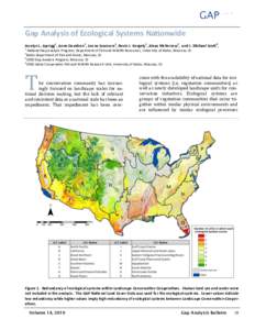 Gap Analysis of Ecological Systems Nationwide Jocelyn L. Aycrigg1, Anne Davidson1, Leona Svancara2, Kevin J. Gergely3, Alexa McKerrow3, and J. Michael Scott4, 1 National Gap Analysis Program, Department of Fish and Wildl