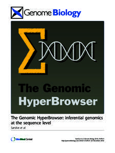 The Genomic HyperBrowser: inferential genomics at the sequence level Sandve et al. Sandve et al. Genome Biology 2010, 11:R121 http://genomebiology.com[removed]R121 (23 December 2010)