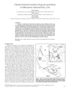 Climate-induced variations of geyser periodicity in Yellowstone National Park, USA Shaul Hurwitz U.S. Geological Survey, 345 Middlefield Road, Menlo Park, California 94025, USA  Ashish Kumar