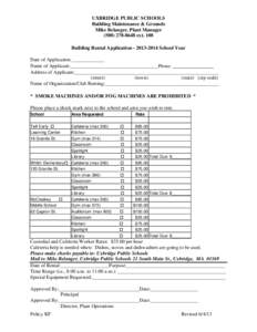 UXBRIDGE PUBLIC SCHOOLS Building Maintenance & Grounds Mike Belanger, Plant Manager[removed]ext. 108 Building Rental Application[removed]School Year Date of Application:_____________