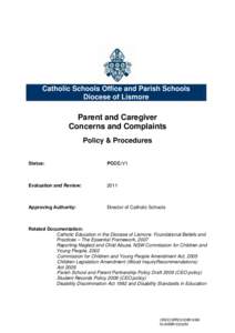 Catholic Schools Office and Parish Schools Diocese of Lismore Parent and Caregiver Concerns and Complaints Policy & Procedures