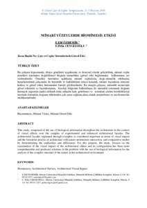 8. Ulusal Çatı & Cephe Sempozyumu 2– 3 Haziran 2016 Mimar Sinan Güzel SanatlarÜniversitesi Fındıklı- İstanbul MİMARİ YÜZEYLERDE BİOMİMESİS ETKİSİ E.Elif ÖZDEMİR 1 F.Pelin CENGİZOĞLU 2