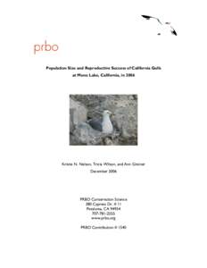 Population Size and Reproductive Success of California Gulls at Mono Lake, California, in 2006 Kristie N. Nelson, Tricia Wilson, and Ann Greiner December 2006