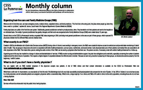 Monthly column By Julie Constantineau, Information Officer at the CSSS La Pommeraie in collaboration with Dr. Denis Lesieur, Local Head of the RDGM and Coordinator of Front-line Services Organizing front-line care and Fa