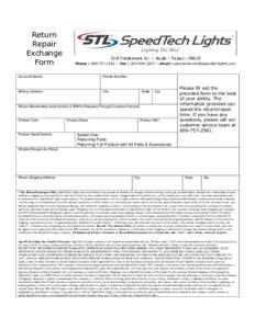 Return Repair Exchange Form  218 Trademark Dr. • Buda • Texas •78610