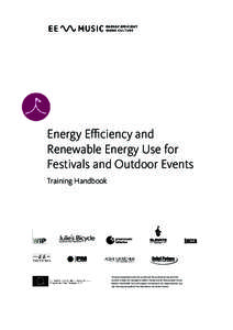 Energy Efficiency and Renewable Energy Use for Festivals and Outdoor Events Training Handbook  MUSIC, ARTS AND POLITICAL DISCOURSE